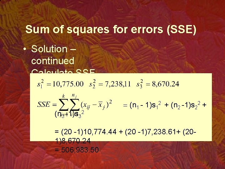 Sum of squares for errors (SSE) • Solution – continued Calculate SSE (n 3