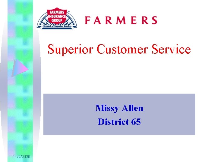 Superior Customer Service Missy Allen District 65 11/9/2020 