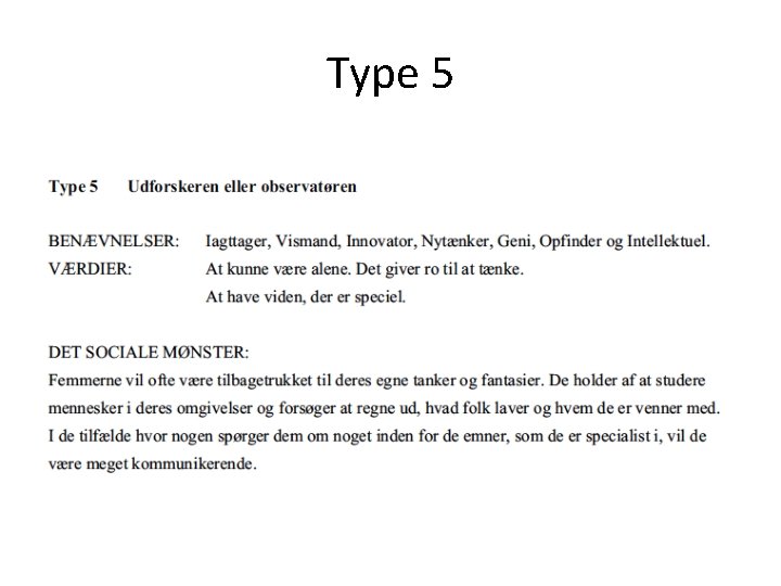 Type 5 Type 5