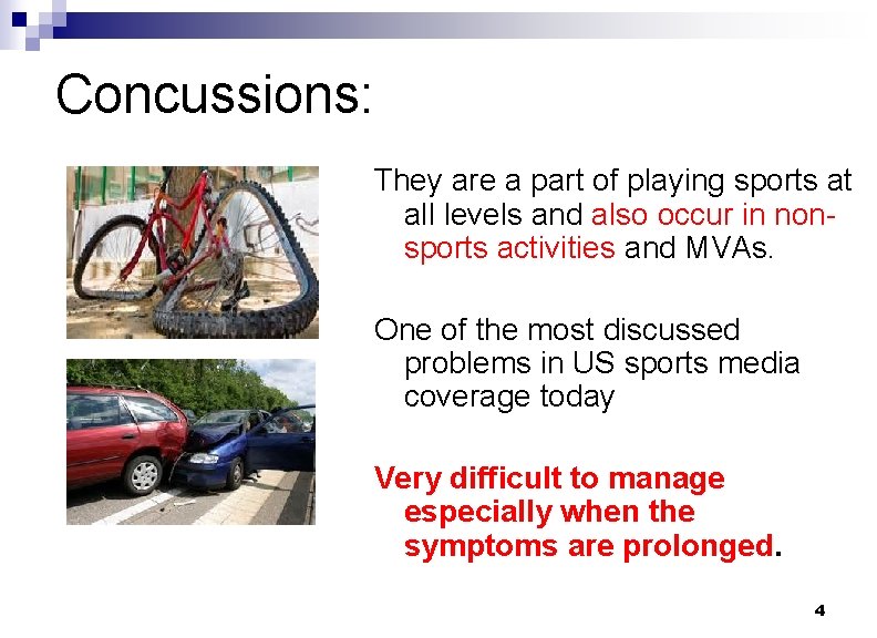 Concussions: They are a part of playing sports at all levels and also occur