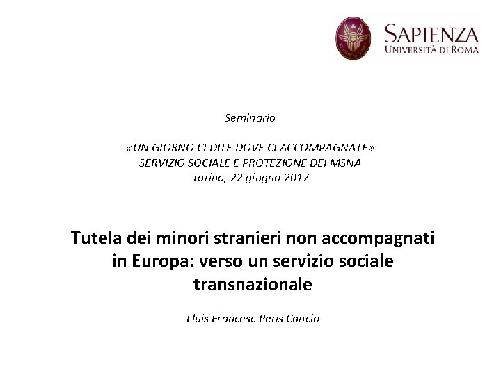 Seminario «UN GIORNO CI DITE DOVE CI ACCOMPAGNATE» SERVIZIO SOCIALE E PROTEZIONE DEI MSNA