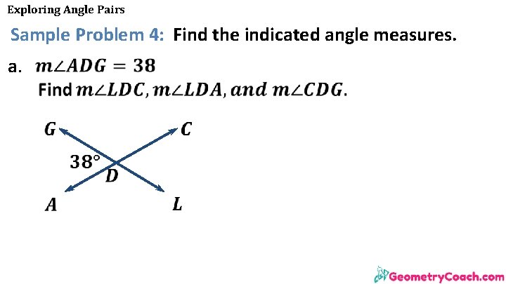 Exploring Angle Pairs Sample Problem 4: Find the indicated angle measures. a. Exploring Angle Pairs Sample Problem 4: Find the indicated angle measures. a.