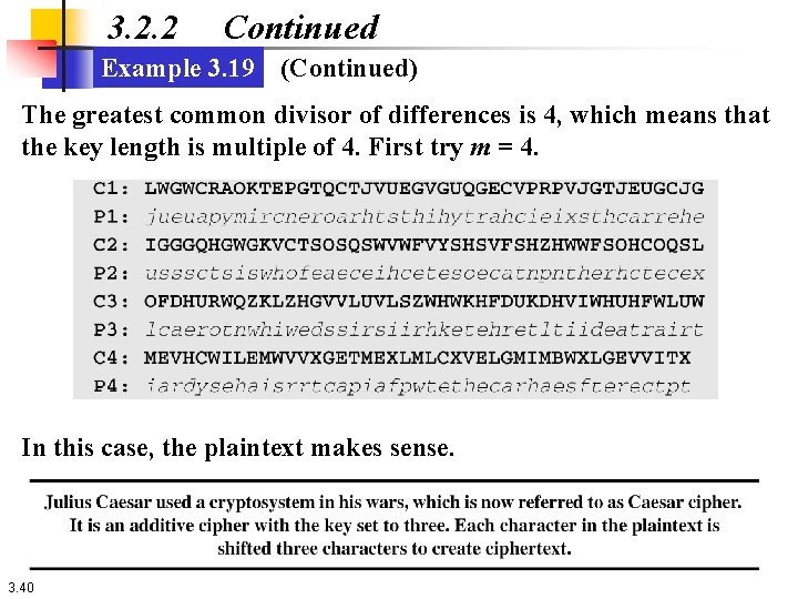 3. 2. 2 Continued Example 3. 19 (Continued) The greatest common divisor of differences