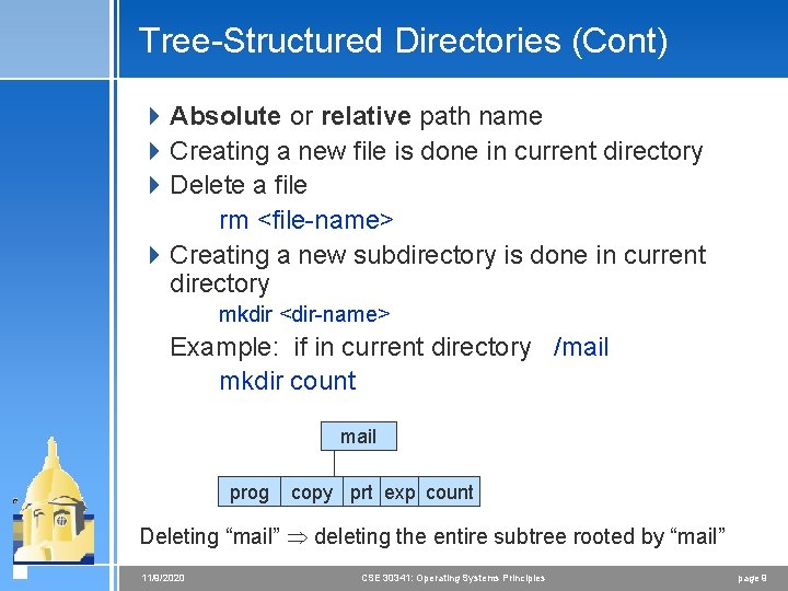 Tree-Structured Directories (Cont) 4 Absolute or relative path name 4 Creating a new file Tree-Structured Directories (Cont) 4 Absolute or relative path name 4 Creating a new file