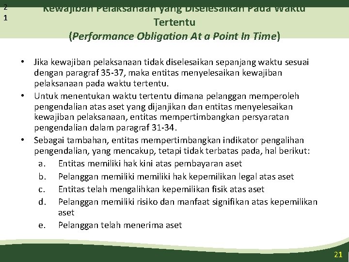 2 1 Kewajiban Pelaksanaan yang Diselesaikan Pada Waktu Tertentu (Performance Obligation At a Point