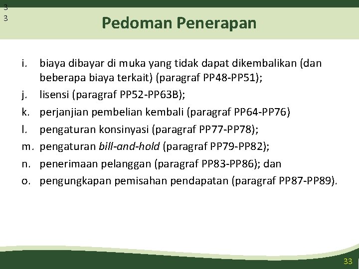 3 3 Pedoman Penerapan i. biaya dibayar di muka yang tidak dapat dikembalikan (dan