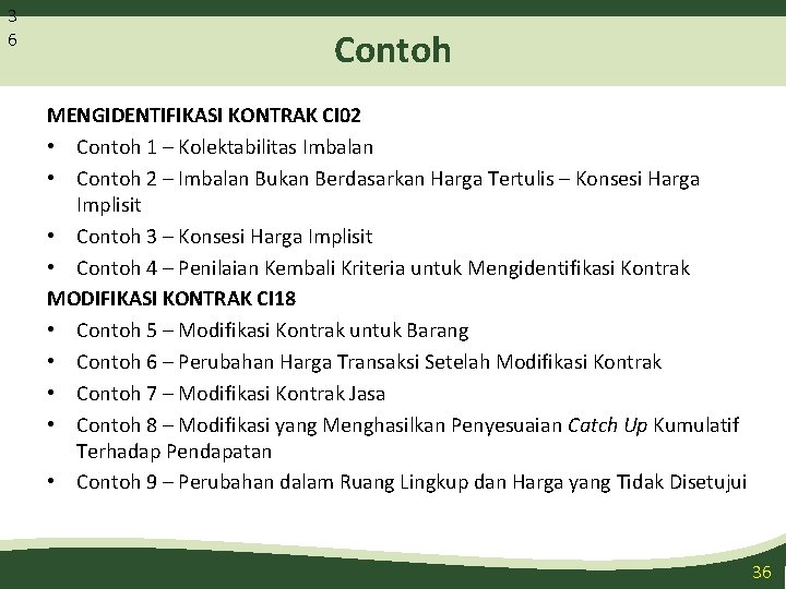 3 6 Contoh MENGIDENTIFIKASI KONTRAK CI 02 • Contoh 1 – Kolektabilitas Imbalan •