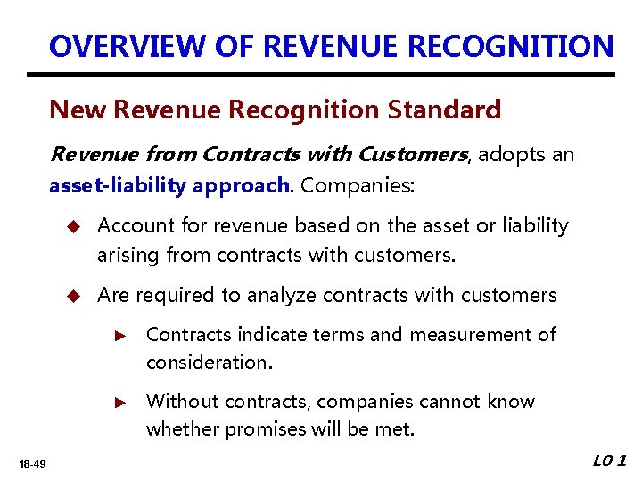 OVERVIEW OF REVENUE RECOGNITION New Revenue Recognition Standard Revenue from Contracts with Customers, adopts