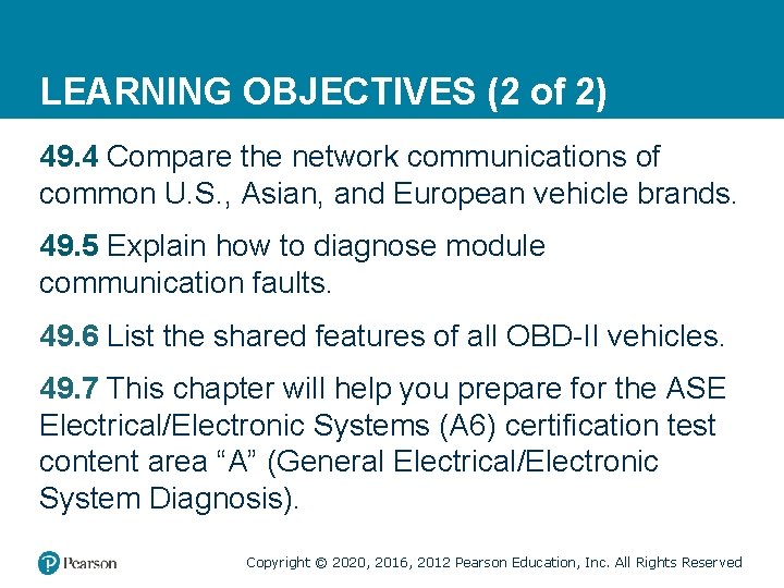 LEARNING OBJECTIVES (2 of 2) 49. 4 Compare the network communications of common U.