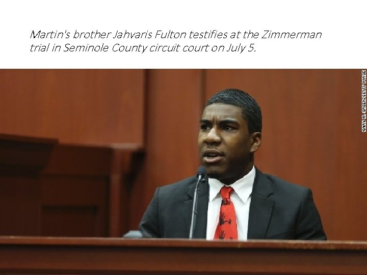 Martin's brother Jahvaris Fulton testifies at the Zimmerman trial in Seminole County circuit court