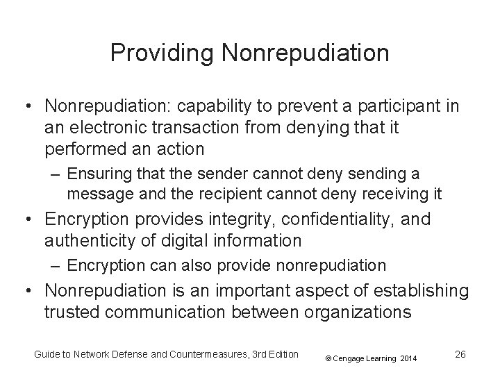 Providing Nonrepudiation • Nonrepudiation: capability to prevent a participant in an electronic transaction from Providing Nonrepudiation • Nonrepudiation: capability to prevent a participant in an electronic transaction from