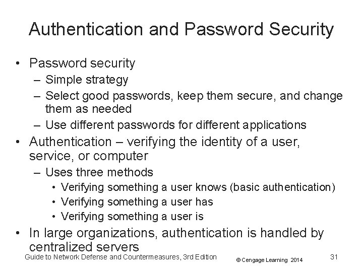 Authentication and Password Security • Password security – Simple strategy – Select good passwords, Authentication and Password Security • Password security – Simple strategy – Select good passwords,