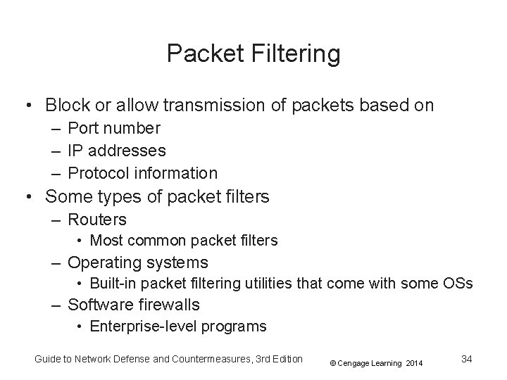 Packet Filtering • Block or allow transmission of packets based on – Port number Packet Filtering • Block or allow transmission of packets based on – Port number