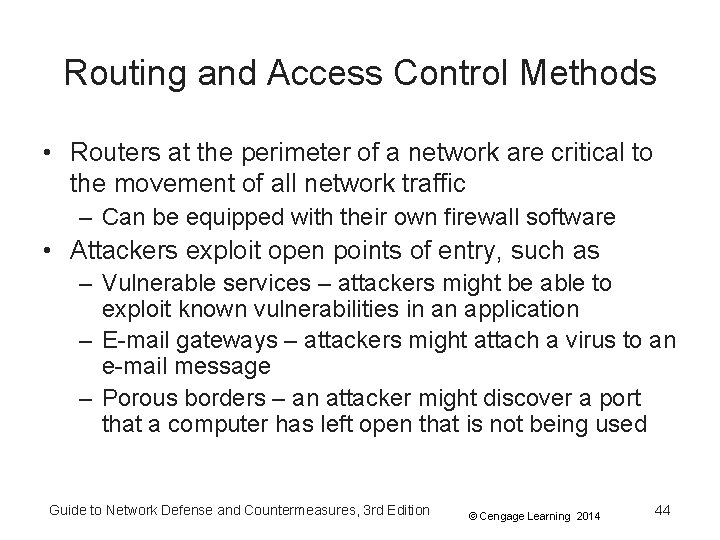 Routing and Access Control Methods • Routers at the perimeter of a network are Routing and Access Control Methods • Routers at the perimeter of a network are