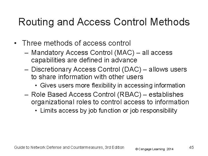 Routing and Access Control Methods • Three methods of access control – Mandatory Access Routing and Access Control Methods • Three methods of access control – Mandatory Access