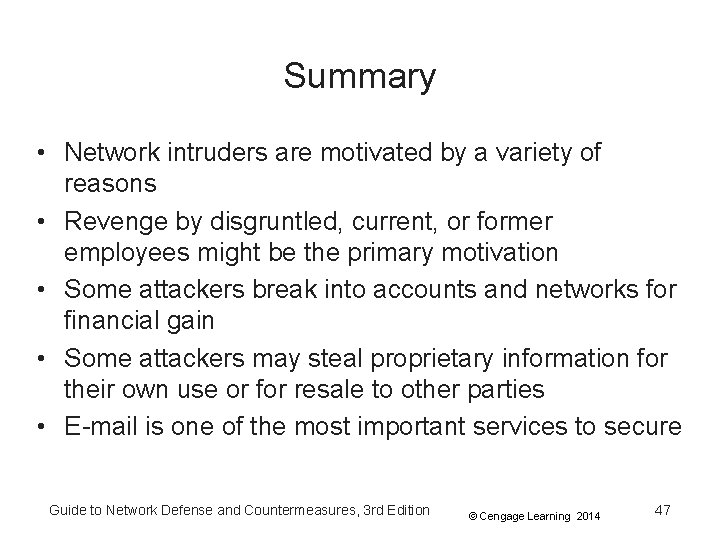 Summary • Network intruders are motivated by a variety of reasons • Revenge by Summary • Network intruders are motivated by a variety of reasons • Revenge by