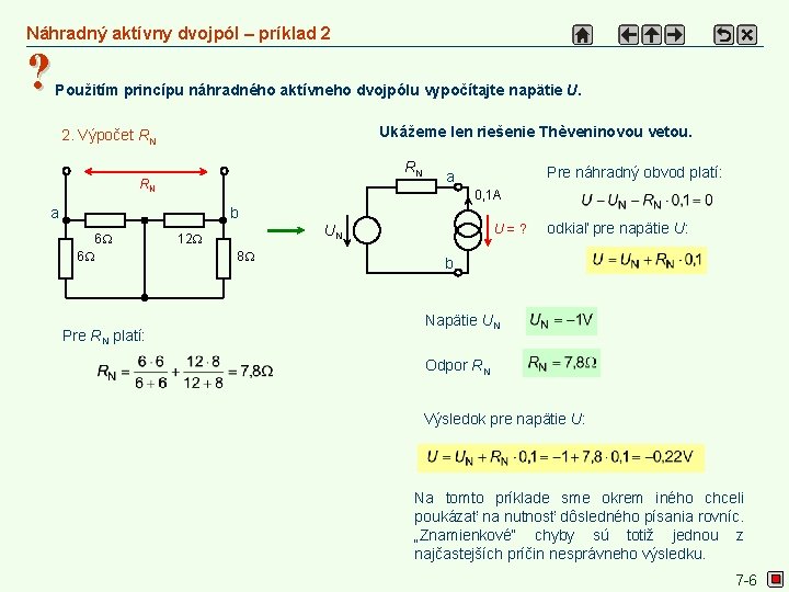 Náhradný aktívny dvojpól – príklad 2 ? Použitím princípu náhradného aktívneho dvojpólu vypočítajte napätie