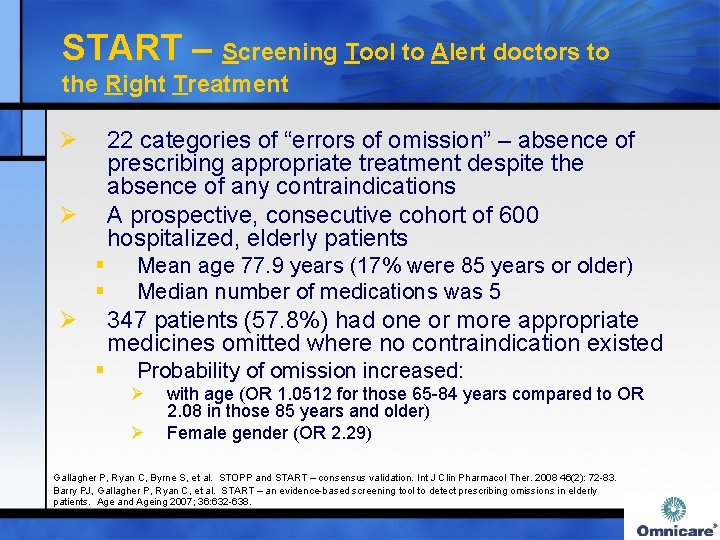 START – Screening Tool to Alert doctors to the Right Treatment Ø 22 categories