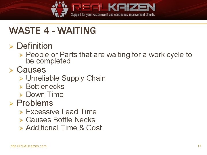 WASTE 4 - WAITING Ø Definition Ø Ø People or Parts that are waiting