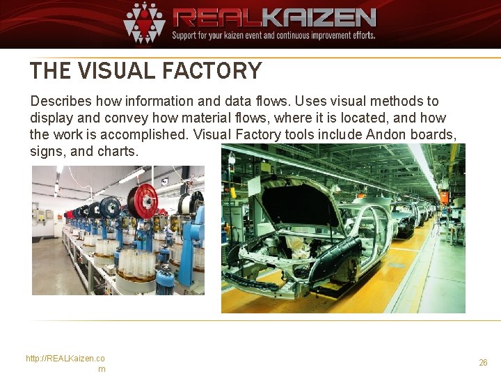 THE VISUAL FACTORY Describes how information and data flows. Uses visual methods to display