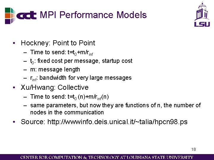 MPI Performance Models • Hockney: Point to Point – – Time to send: t=t