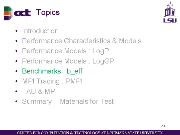 Topics • • Introduction Performance Characteristics & Models Performance Models : Log. P Performance