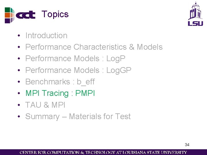 Topics • • Introduction Performance Characteristics & Models Performance Models : Log. P Performance