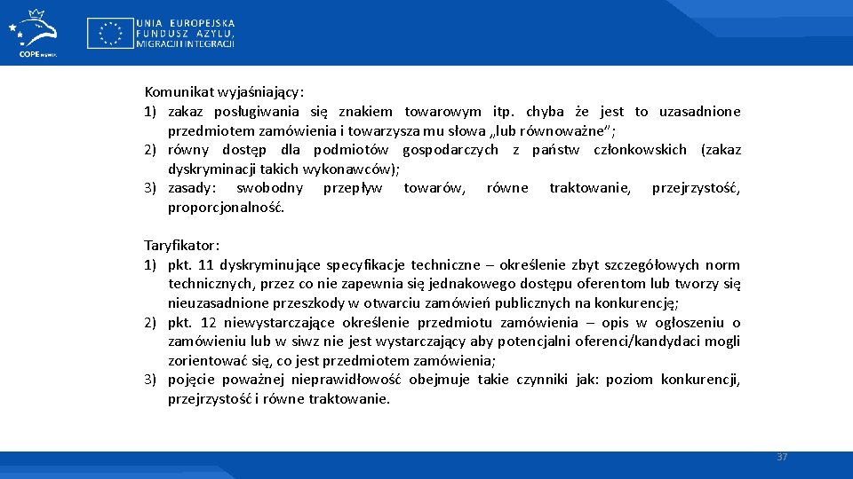 Komunikat wyjaśniający: 1) zakaz posługiwania się znakiem towarowym itp. chyba że jest to uzasadnione