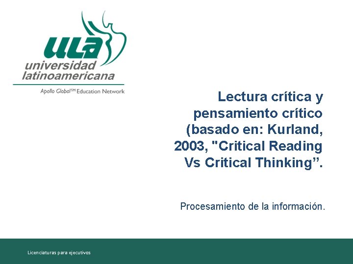 Lectura crítica y pensamiento crítico (basado en: Kurland, 2003, "Critical Reading Vs Critical Thinking”.