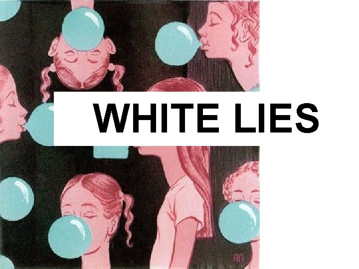 WHITE LIES 