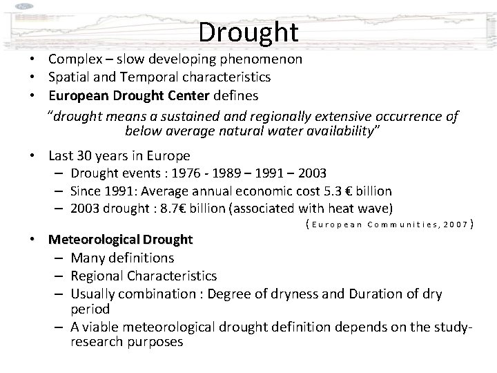 Detection and Statistical Analysis of Severe Drought Events
