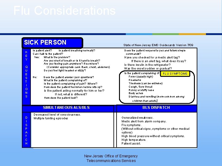 Flu Considerations SICK PERSON K E Y Q U E S T I O