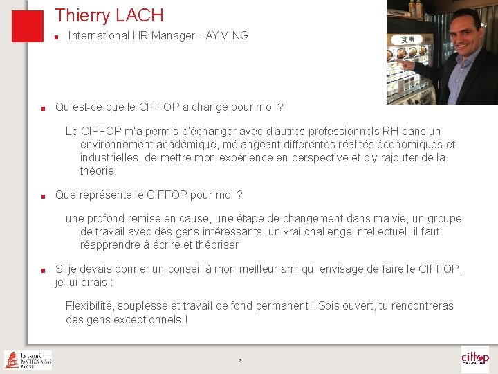 Thierry LACH ■ International HR Manager - AYMING Photo ■ Qu’est-ce que le CIFFOP