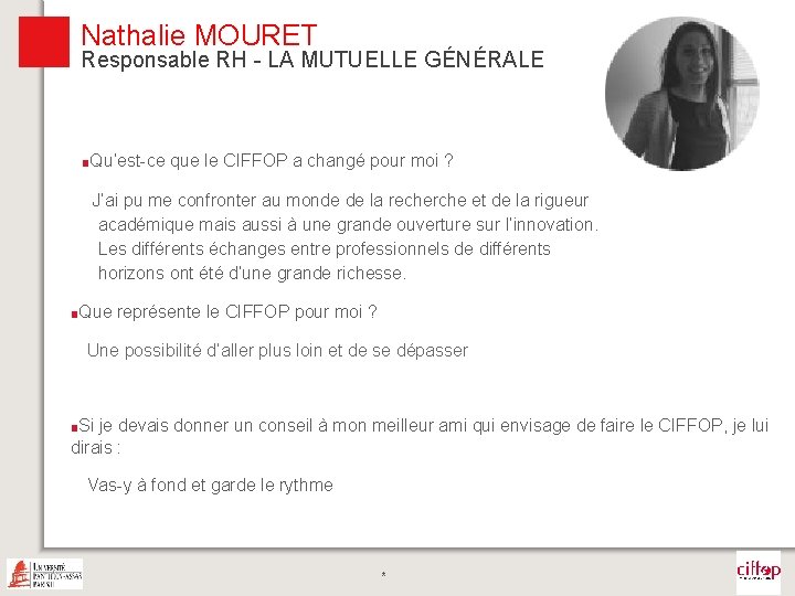 Nathalie MOURET Responsable RH - LA MUTUELLE GÉNÉRALE ■Qu’est-ce que le CIFFOP a changé