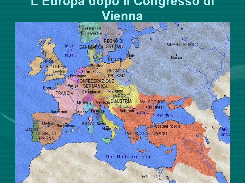 L’Europa dopo il Congresso di Vienna 
