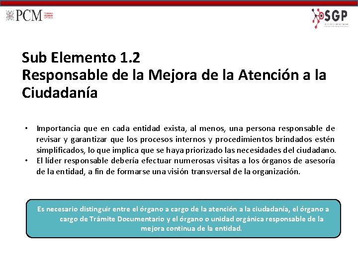 Sub Elemento 1. 2 Responsable de la Mejora de la Atención a la Ciudadanía