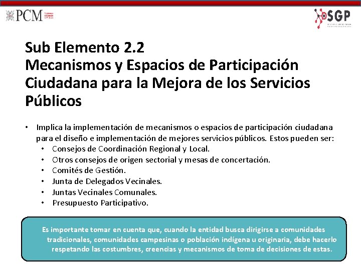 Sub Elemento 2. 2 Mecanismos y Espacios de Participación Ciudadana para la Mejora de