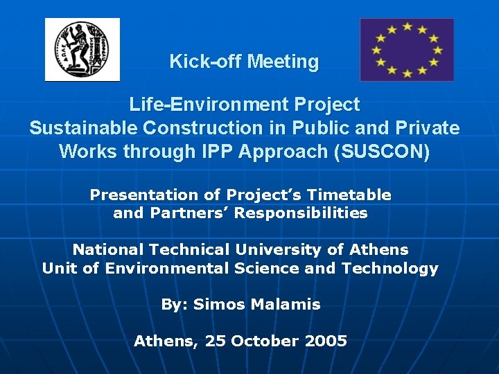 Kick-off Meeting Life-Environment Project Sustainable Construction in Public and Private Works through IPP Approach