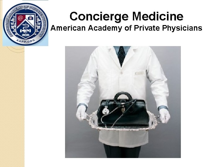 Concierge Medicine American Academy of Private Physicians 