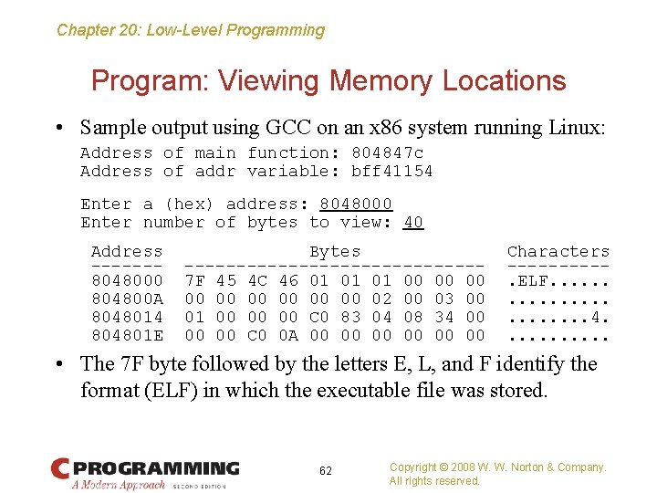 Chapter 20: Low-Level Programming Program: Viewing Memory Locations • Sample output using GCC on