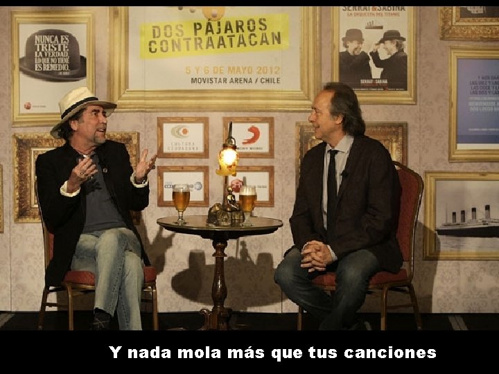 Y nada mola más que tus canciones 