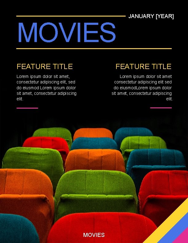 MOVIES FEATURE TITLE JANUARY [YEAR] FEATURE TITLE Lorem ipsum dolor sit amet, consectetur adipiscing