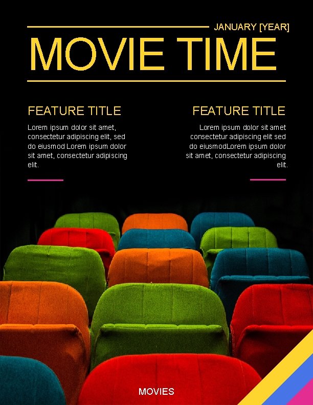 JANUARY [YEAR] MOVIE TIME FEATURE TITLE Lorem ipsum dolor sit amet, consectetur adipiscing elit,