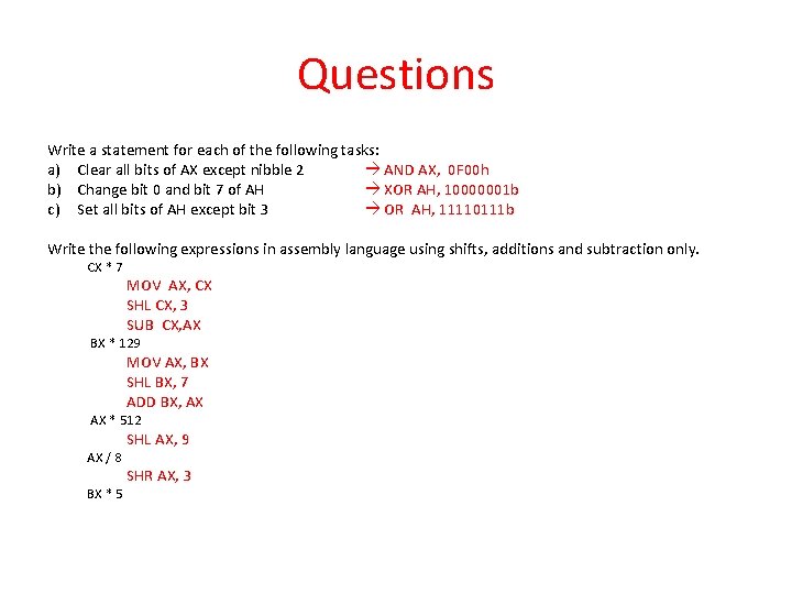 Questions Write a statement for each of the following tasks: a) Clear all bits