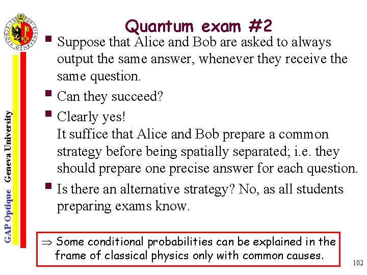 Quantum exam #2 GAP Optique Geneva University § Suppose that Alice and Bob are