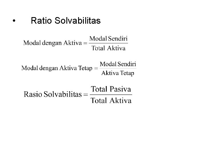  • Ratio Solvabilitas 