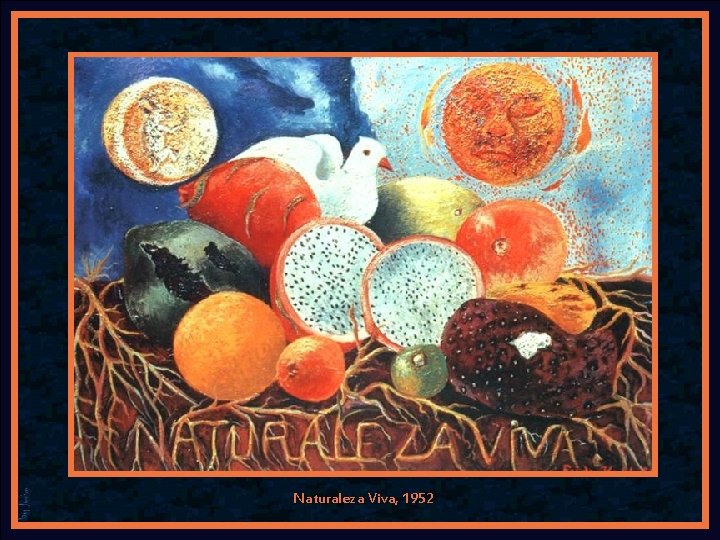 Naturaleza Viva, 1952 