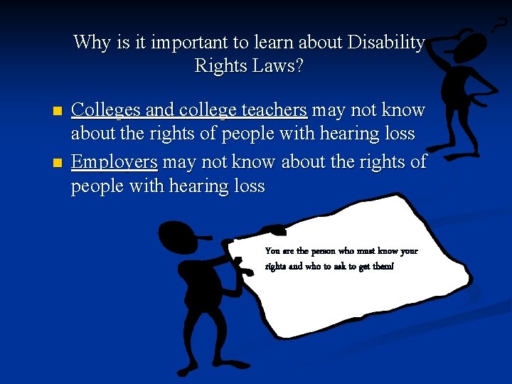 Why is it important to learn about Disability Rights Laws? n n Colleges and