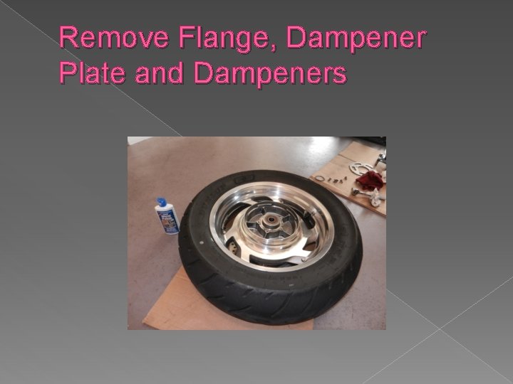 Remove Flange, Dampener Plate and Dampeners 