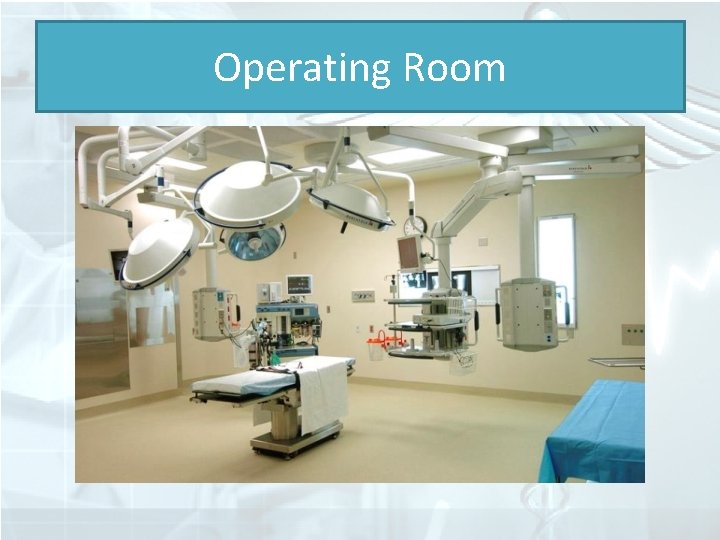 Operating Room 